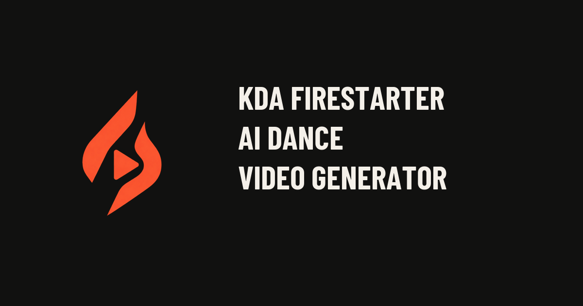 kda firestarter ai dance | Online Video Generator